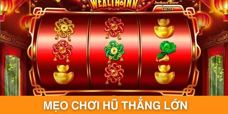 Mẹo Chơi hũ Thắng Lớn Hỗ Trợ Kiếm Thưởng Khủng Liền Tay