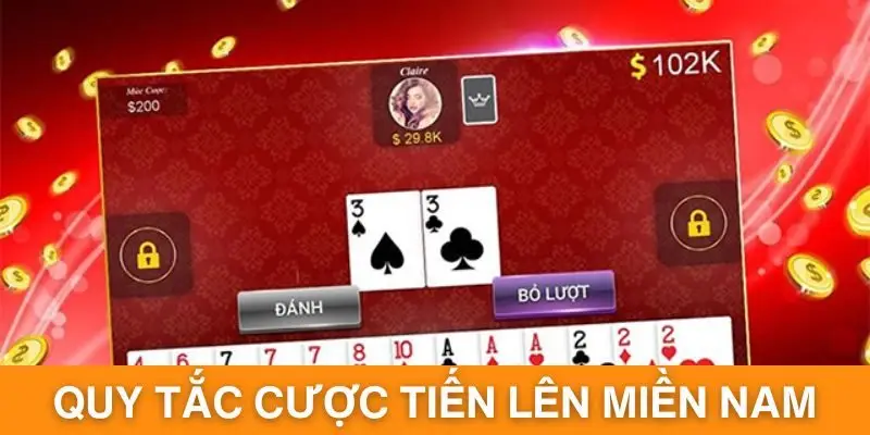 Quy tắc cá cược tiến lên miền Nam